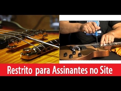 luthier regulagem da guitarra le