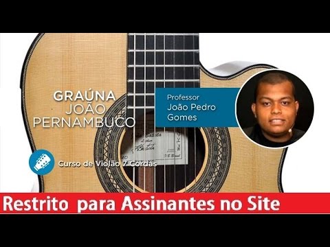 grauna joao pernambuco aula de v