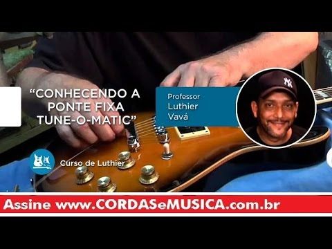 luthier conhecendo a ponte fixa