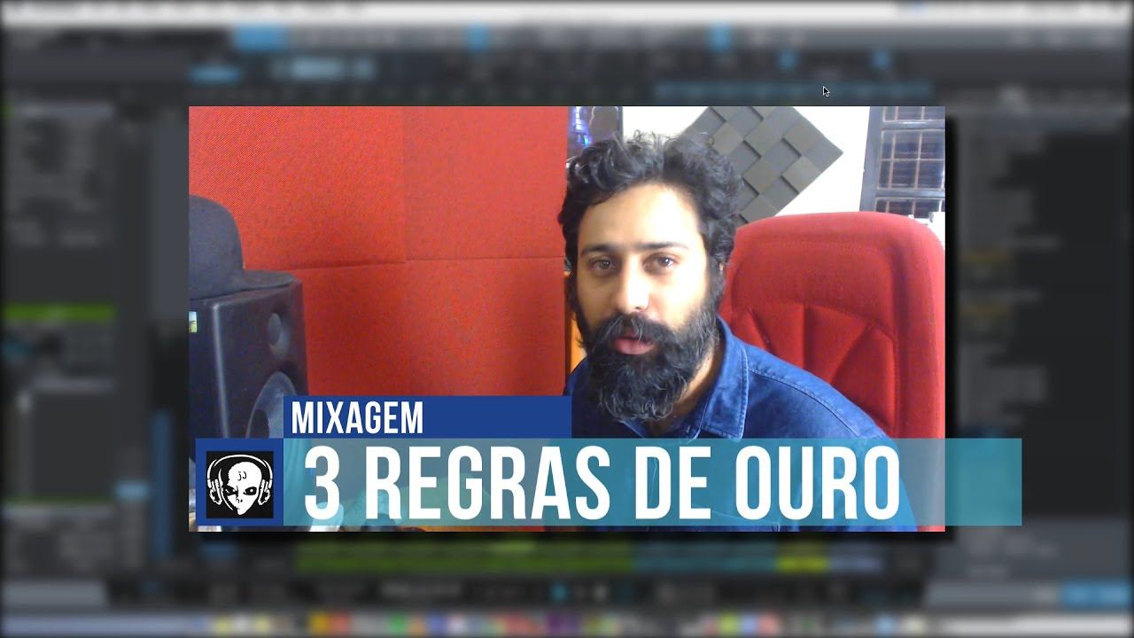 3 regras de ouro para sua mixage