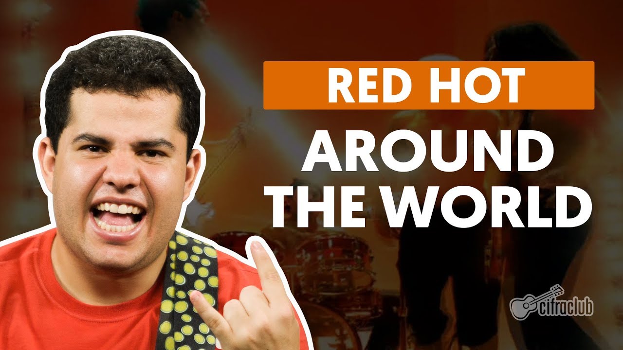 around the world red hot chili p