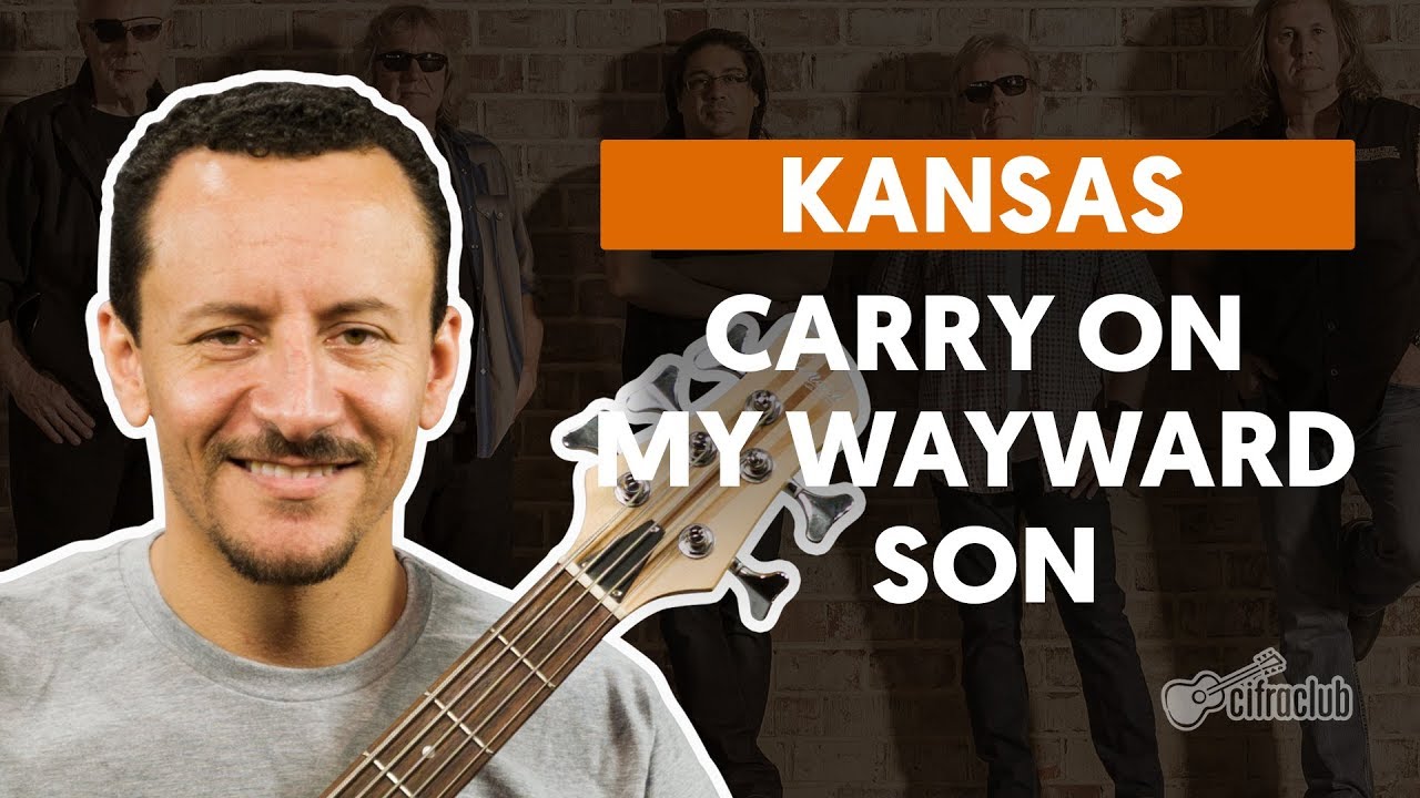 carry on my wayward son kansas a