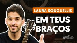 em teus bracos laura souguellis