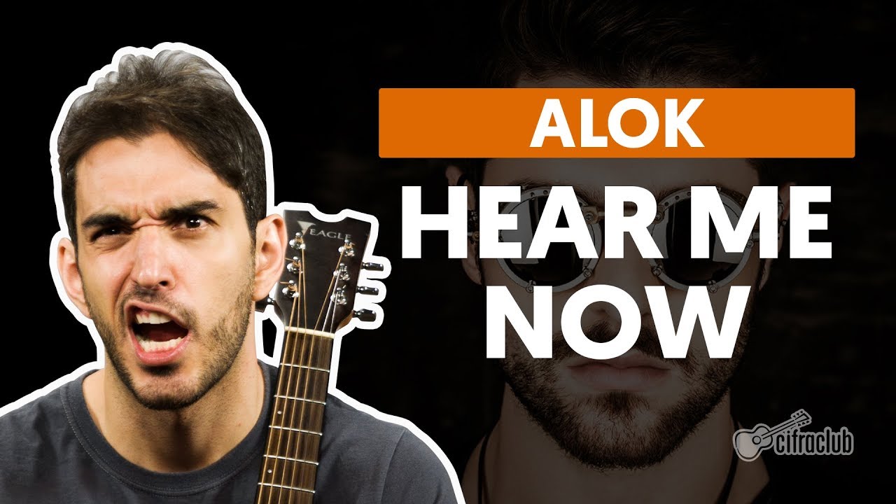 hear me now alok aula de violao