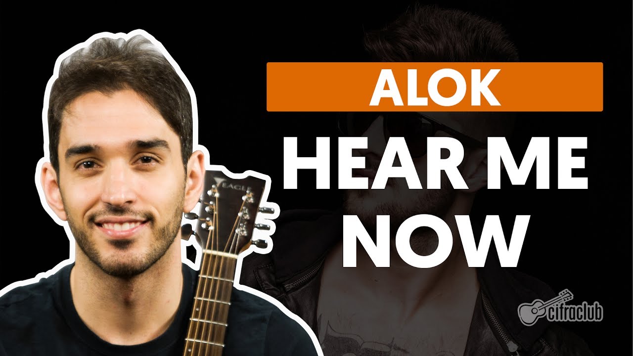 hear me now alok aula de violao1