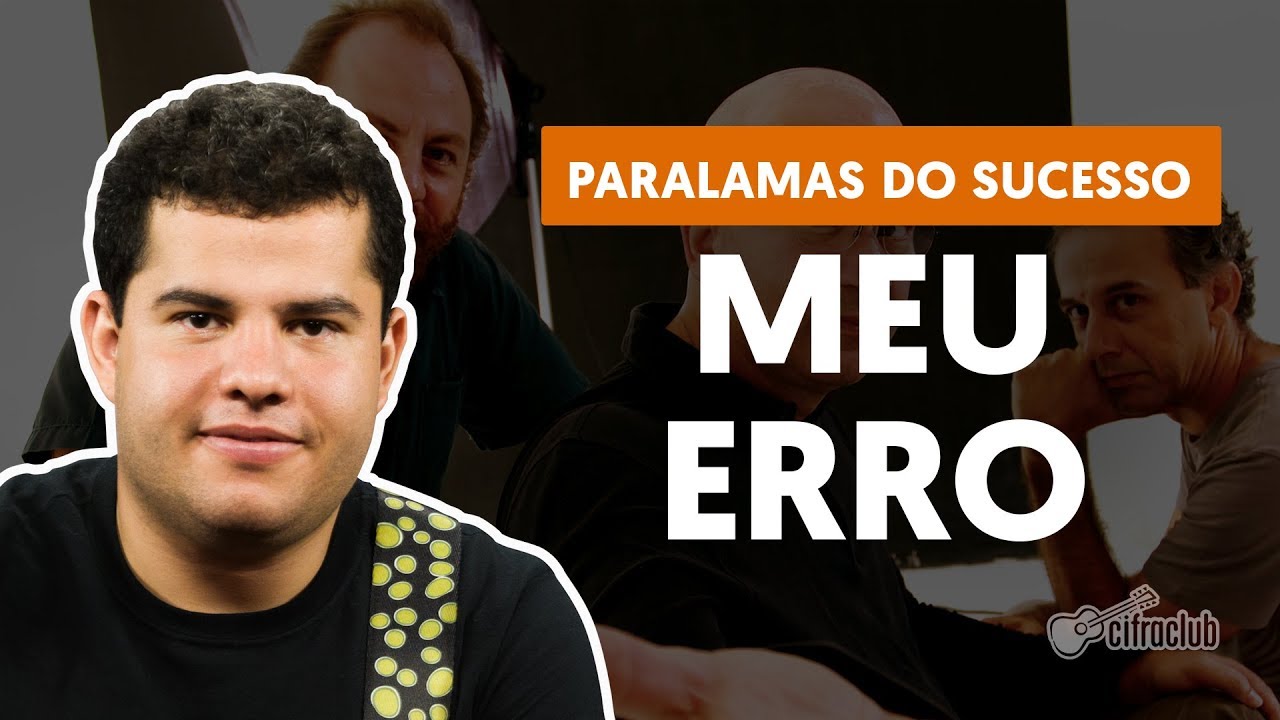 meu erro os paralamas do sucesso