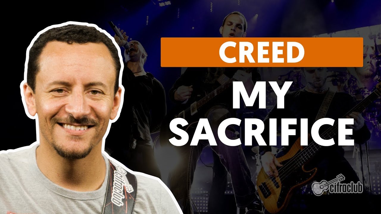 my sacrifice creed aula de baixo