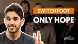 only hope switchfoot aula de vio