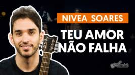 teu amor nao falha nivea soares1