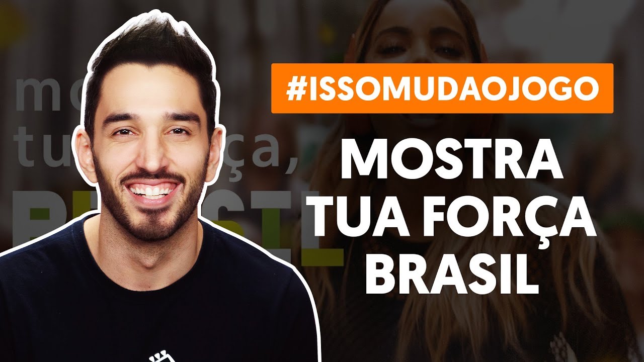 mostra tua forca brasil a musica