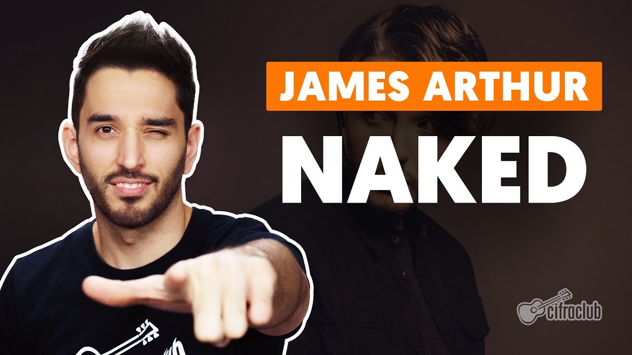 naked james arthur versao simpli